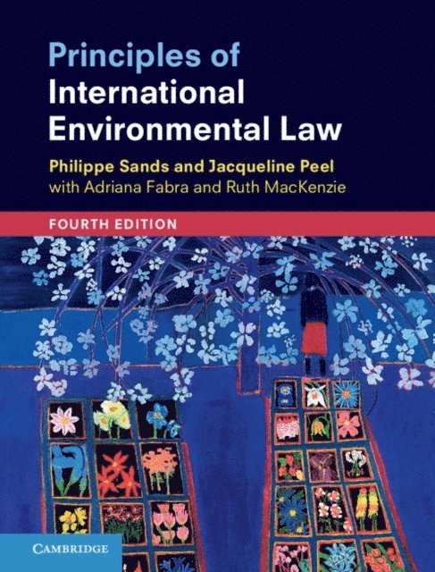 Jacqueline Peel, Philippe Sands - Principles of International Environmental Law, E-bok