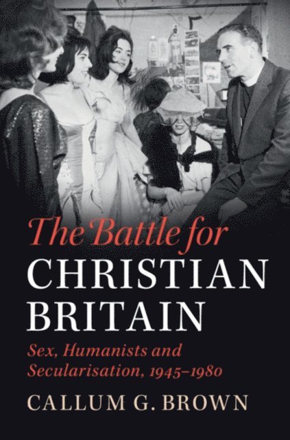 Callum G. Brown - Battle for Christian Britain, E-bok