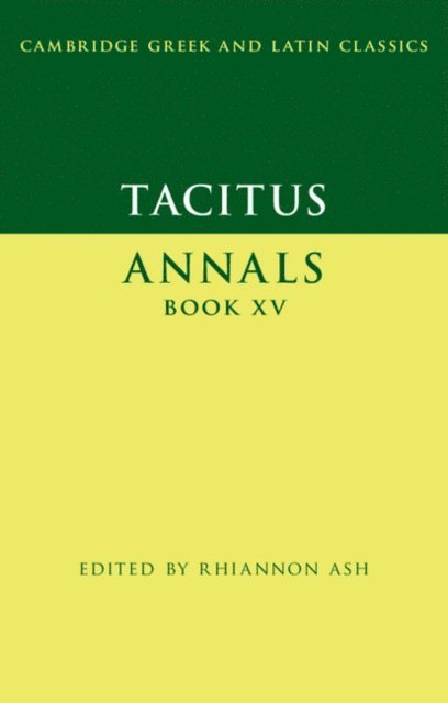 Tacitus, Rhiannon Ash - Tacitus: Annals Book XV, E-bok
