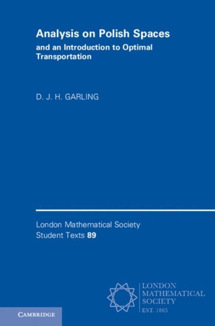 D. J. H. Garling - Analysis on Polish Spaces and an Introduction to Optimal Transportation, E-bok