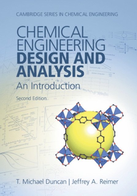 Jeffrey A. Reimer, T. Michael Duncan - Chemical Engineering Design and Analysis, E-bok