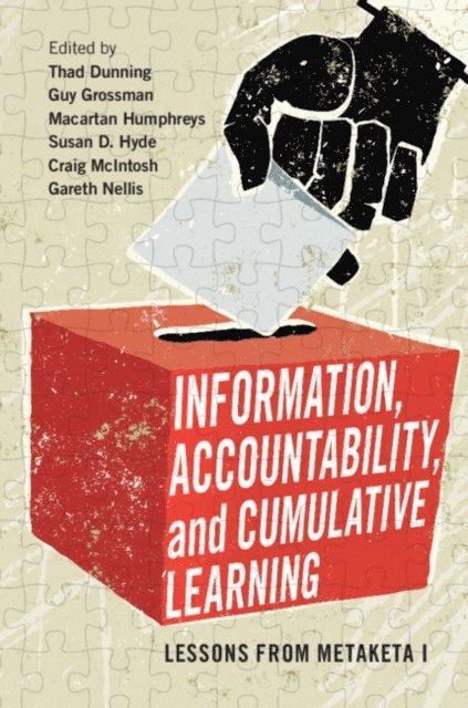 Gareth Nellis, Craig McIntosh, Susan D. Hyde, Macartan Humphreys, Guy Grossman, Thad Dunning - Information, Accountability, and Cumulative Learning, E-bok