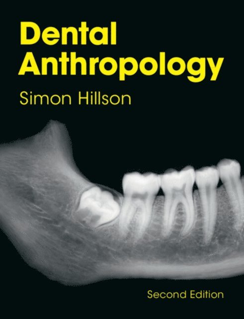 Simon Hillson - Dental Anthropology, E-bok