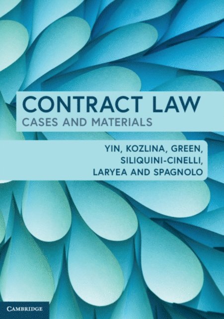 Lisa Spagnolo, Emmanuel Laryea, Luca Siliquini-Cinelli, Kelly Green, Simon Kozlina, Kenneth Yin - Contract Law, E-bok