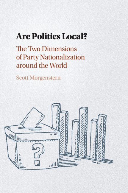 Scott Morgenstern - Are Politics Local?, Häftad. Tillgänglighet: Lägg i varukorg