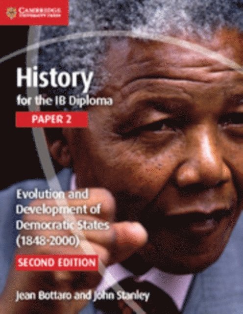 John Stanley, Jean Bottaro - History for the IB Diploma Paper 2 Evolution and Development of Democratic States (1848-2000) Digital Edition, E-bok