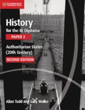 History for the IB Diploma Paper 2 Authoritarian States (20th Century) Digital Edition