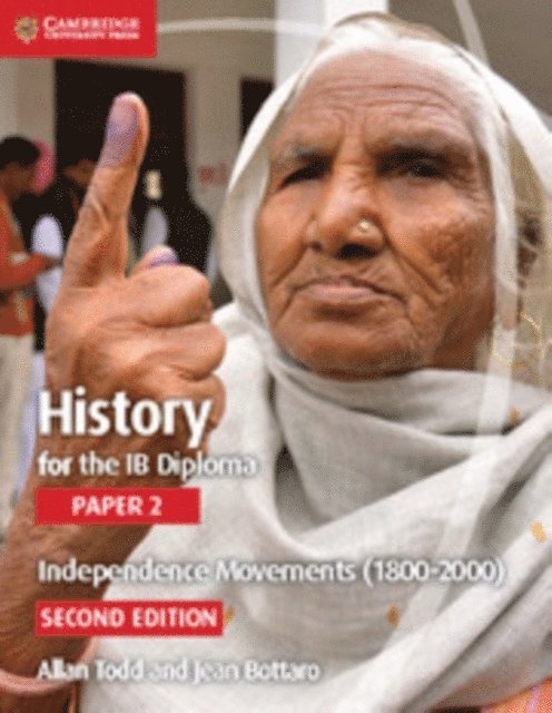 Jean Bottaro, Allan Todd - History for the IB Diploma Paper 2 Independence Movements (1800-2000) Digital Edition, E-bok