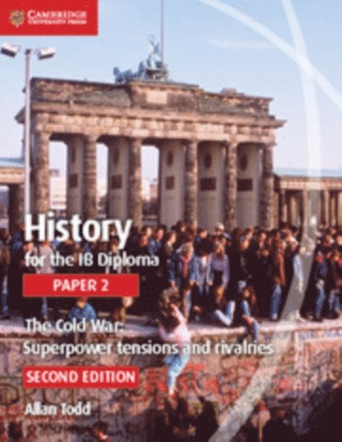 Allan Todd - History for the IB Diploma Paper 2 The Cold War: Digital Edition, E-bok