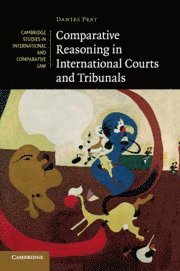 Comparative Reasoning in International Courts and Tribunals av Daniel Peat, Daniel Peat