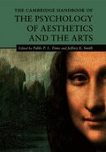 The Cambridge Handbook of the Psychology of Aesthetics and the Arts