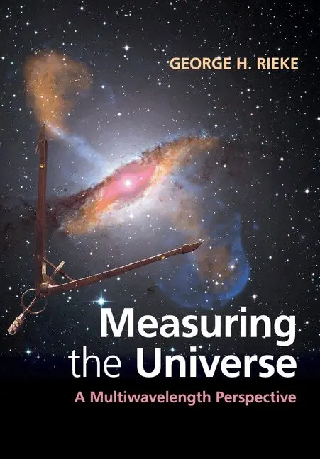 George H. Rieke - Measuring the Universe, Häftad. Tillgänglighet: Lägg i varukorg