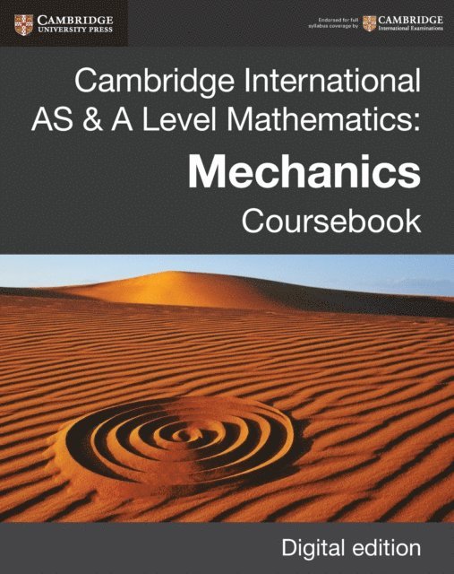 Stuart Haring, Jan Dangerfield, Julian Gilbey - Cambridge International AS & A Level Mathematics: Mechanics Coursebook Digital Edition, E-bok