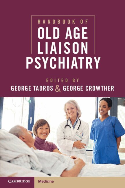 George Tadros, George Crowther - Handbook of Old Age Liaison Psychiatry, Häftad