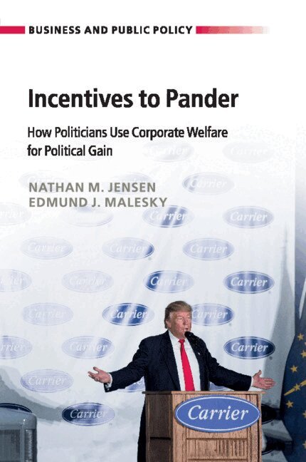 Nathan M. Jensen, Edmund J. Malesky - Incentives to Pander, Häftad