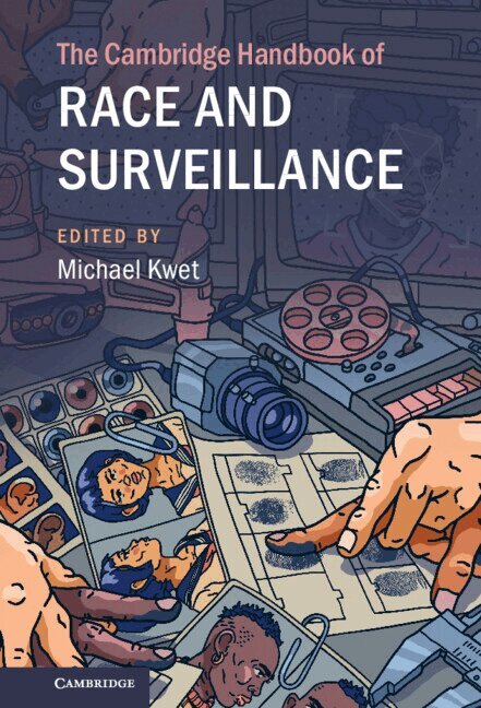 Michael Kwet - The Cambridge Handbook of Race and Surveillance, Inbunden