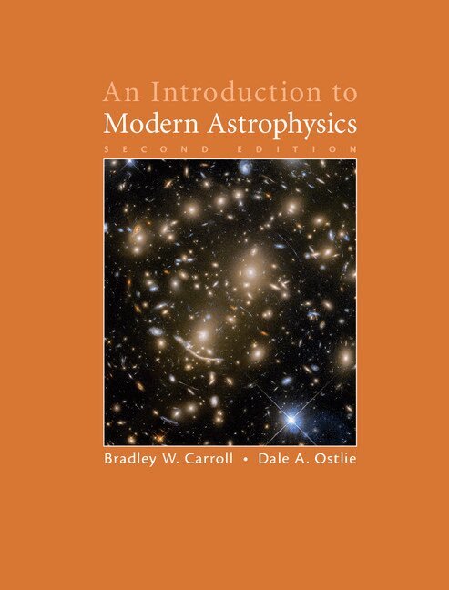 Bradley W. Carroll, Dale A. Ostlie - An Introduction to Modern Astrophysics, Inbunden