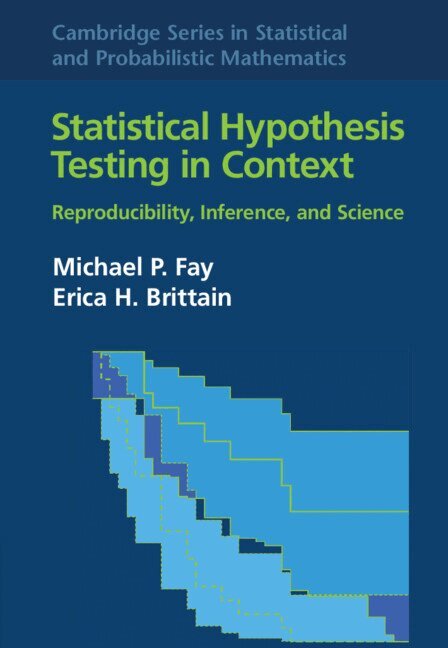 Michael P. Fay, Erica H. Brittain - Statistical Hypothesis Testing in Context: Volume 52, Inbunden
