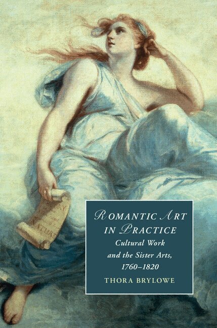 Thora Brylowe - Romantic Art in Practice, Inbunden