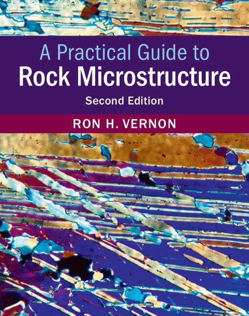 Ron H. Vernon - A Practical Guide to Rock Microstructure, Inbunden. Tillgänglighet: Lägg i varukorg