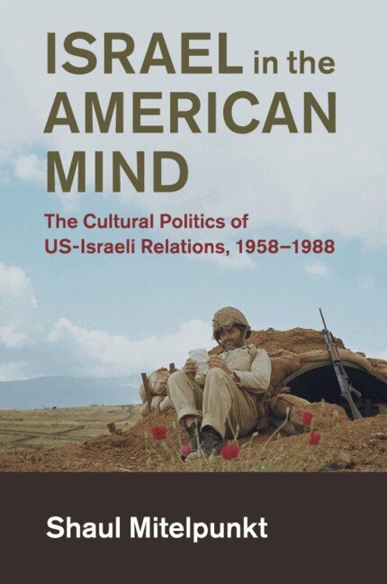 Shaul Mitelpunkt - Israel in the American Mind, Häftad