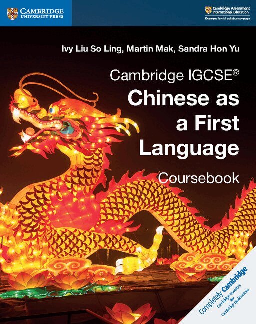 Ivy Liu So Ling, Martin Mak, Sandra Hon Yu - Cambridge IGCSE® Chinese as a First Language Coursebook, Häftad