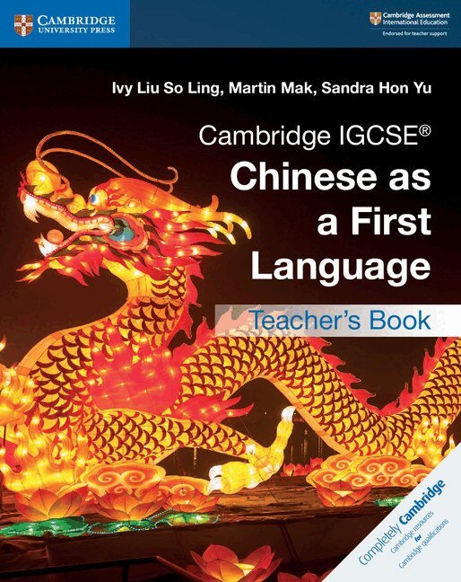 Ivy Liu So Ling, Martin Mak, Sandra Hon Yu - Cambridge IGCSE® Chinese as a First Language Teacher's Book, Häftad