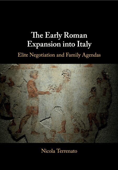 Nicola Terrenato - The Early Roman Expansion into Italy, Häftad