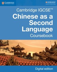 Cambridge IGCSE? Chinese as a Second Language Coursebook Digital Edition