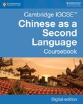 Cambridge IGCSE? Chinese as a Second Language Coursebook Digital Edition