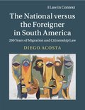 The National versus the Foreigner in South America