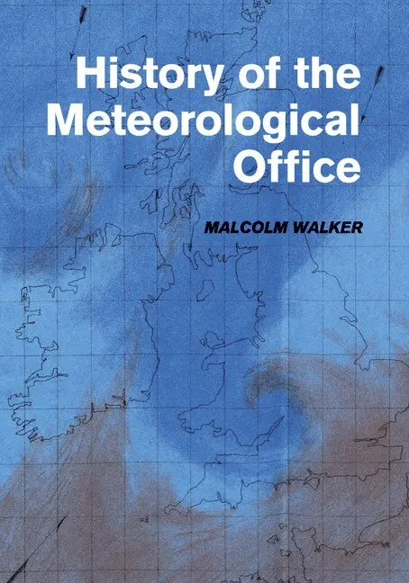 Malcolm Walker - History of the Meteorological Office, Häftad. Tillgänglighet: Lägg i varukorg