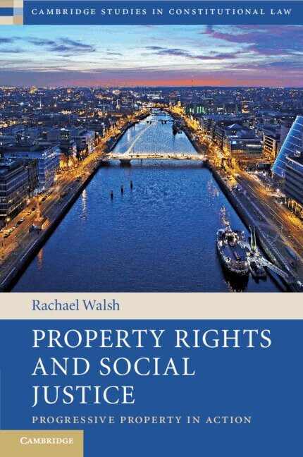 Rachael Walsh - Property Rights and Social Justice, Häftad
