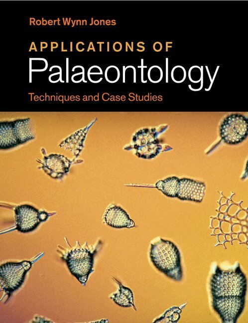 Robert Wynn Jones - Applications of Palaeontology, Häftad. Tillgänglighet: Lägg i varukorg
