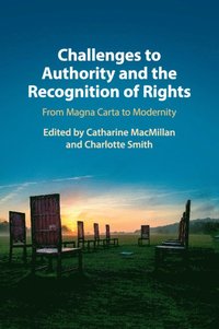 Challenges to Authority and the Recognition of Rights