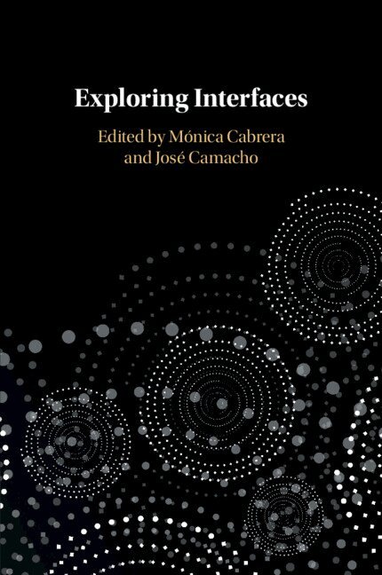 Mónica Cabrera, José Camacho - Exploring Interfaces, Häftad
