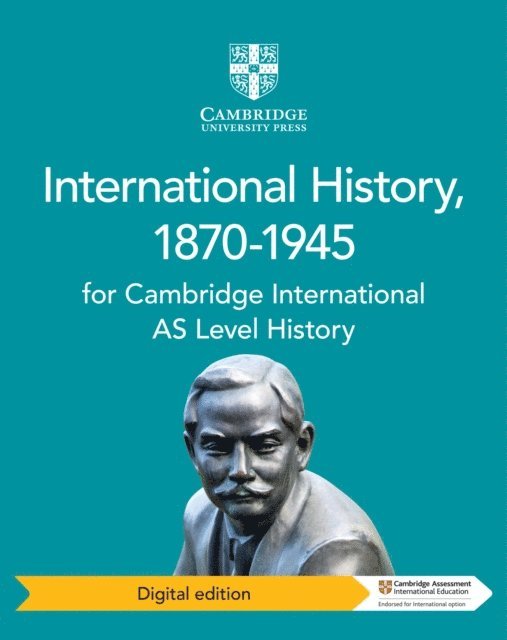 Phil Wadsworth, Patrick Walsh-Atkins - Cambridge International AS Level History International History, 1870-1945 Digital Edition, E-bok