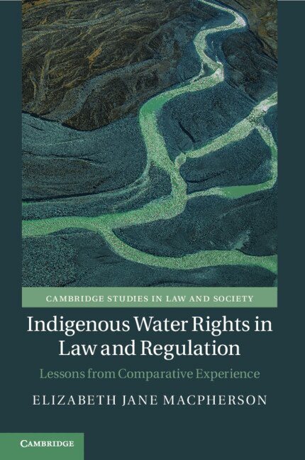Elizabeth Jane Macpherson - Indigenous Water Rights in Law and Regulation, Häftad