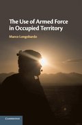 The Use of Armed Force in Occupied Territory