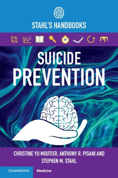 Suicide Prevention av Christine Yu Moutier, Anthony R Pisani, Stephen M Stahl, Anthony R Pisani, Stephen M Stahl