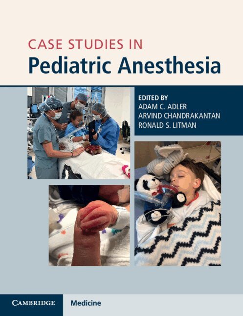 Adam C. Adler, Arvind Chandrakantan, Ronald S. Litman - Case Studies in Pediatric Anesthesia, Häftad. Tillgänglighet: Lägg i varukorg