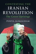 Contesting the Iranian Revolution