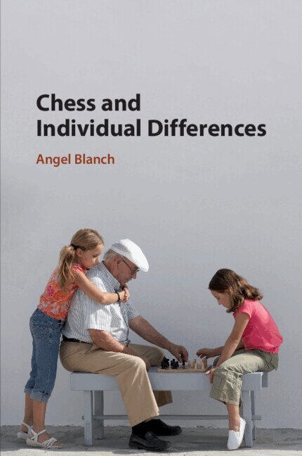 Angel Blanch - Chess and Individual Differences, Häftad. Tillgänglighet: Lägg i varukorg
