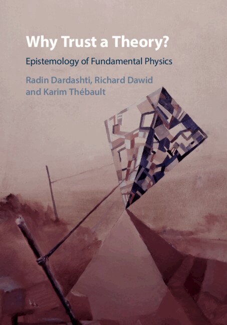 Radin Dardashti, Richard Dawid, Karim Thébault - Why Trust a Theory?, Inbunden. Tillgänglighet: Lägg i varukorg