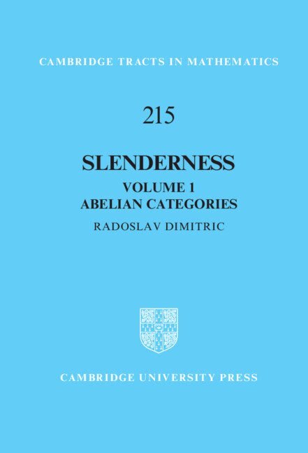 Slenderness: Volume 1, Abelian Categories