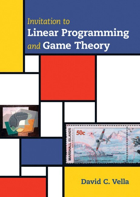 David C. Vella - Invitation to Linear Programming and Game Theory, Inbunden. Tillgänglighet: Lägg i varukorg