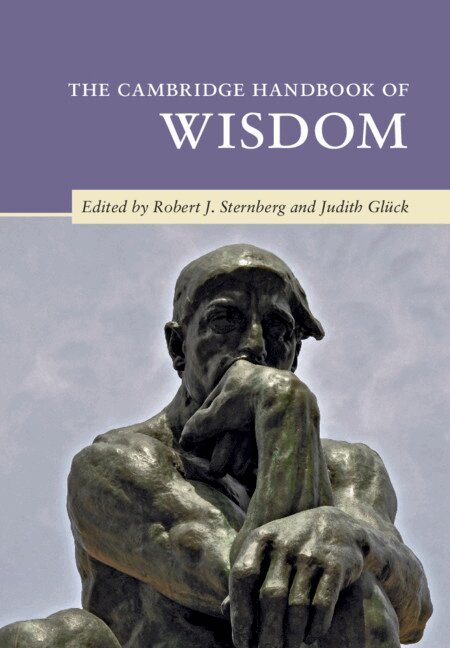 Robert J. Sternberg, Judith Glück - The Cambridge Handbook of Wisdom, Inbunden. Tillgänglighet: Lägg i varukorg