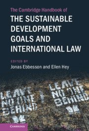 Cambridge Handbook of the Sustainable Development Goals and International Law