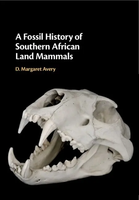 D. Margaret Avery - A Fossil History of Southern African Land Mammals, Inbunden. Tillgänglighet: Lägg i varukorg