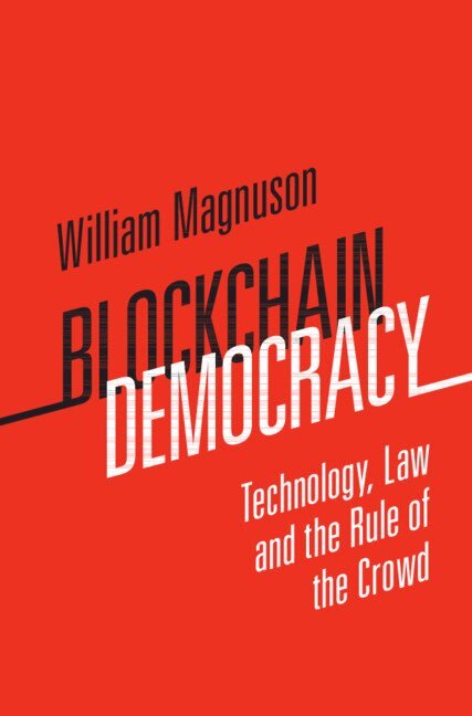 William Magnuson - Blockchain Democracy, Inbunden. Tillgänglighet: Lägg i varukorg